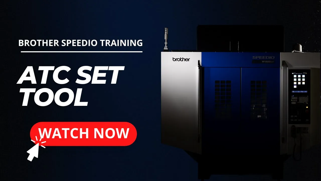  Brother Speedio Machine Tool Training - ATC Set Tool 